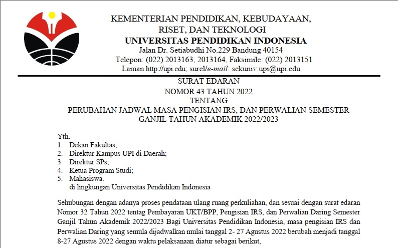Surat Edaran Nomor 43 Tahun 2022 Tentang Perubahan Jadwal Masa Pengisian IRS, dan Perwalian Semester Ganjil Tahun Akademik 2022/2023 Surat Edaran Nomor 43 Tahun 2022 Tentang Perubahan Jadwal Masa Pengisian IRS, dan Perwalian Semester Ganjil Tahun Akademik 2022/2023