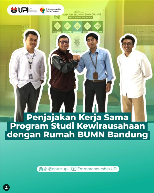Perjanjian Kerjsama Program Studi S1 Kewirausahaan Kampus UPI Tasikmalaya dengan Rumah BUMN Kota Bandung Perjanjian Kerjsama Program Studi S1 Kewirausahaan Kampus UPI Tasikmalaya dengan Rumah BUMN Kota Bandung