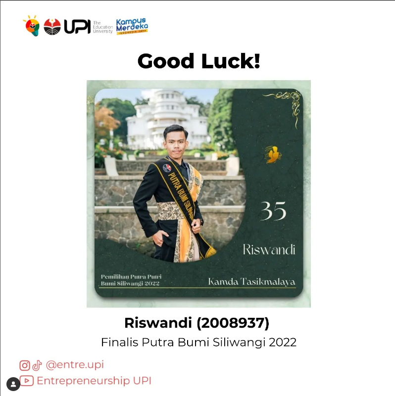 Ayo, Dukung Mahasiswa (2020) Program Studi S1 Kewirausahaan Kampus UPI Tasikmalaya sebagai Finalis Putra Bumi Siliwangi Tahun 2022