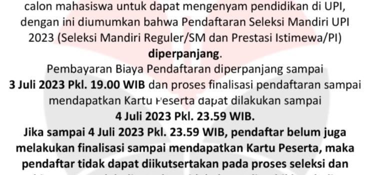 Pengumuman Perpanjangan Pendaftaran Seleksi Mandiri UPI Tahun 2023 Pengumuman Perpanjangan Pendaftaran Seleksi Mandiri UPI Tahun 2023