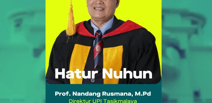 Terima Kasih Kepada Prof. Dr. Nandang Rusmana, M.Pd atas Dedikasinya untuk Kampus UPI Tasikmalaya Terima Kasih Kepada Prof. Dr. Nandang Rusmana, M.Pd atas Dedikasinya untuk Kampus UPI Tasikmalaya