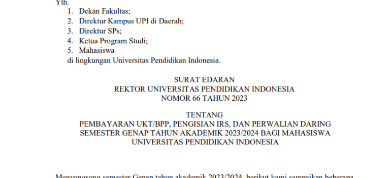 Edaran Rektor Universitas Pendidikan Indonesia tentang Pembayaran UKT/BPP, Pengisian IRS dan Perwalian Daring Semester Genap Tahun Akademik 2023/2024 Edaran Rektor Universitas Pendidikan Indonesia tentang Pembayaran UKT/BPP, Pengisian IRS dan Perwalian Daring Semester Genap Tahun Akademik 2023/2024